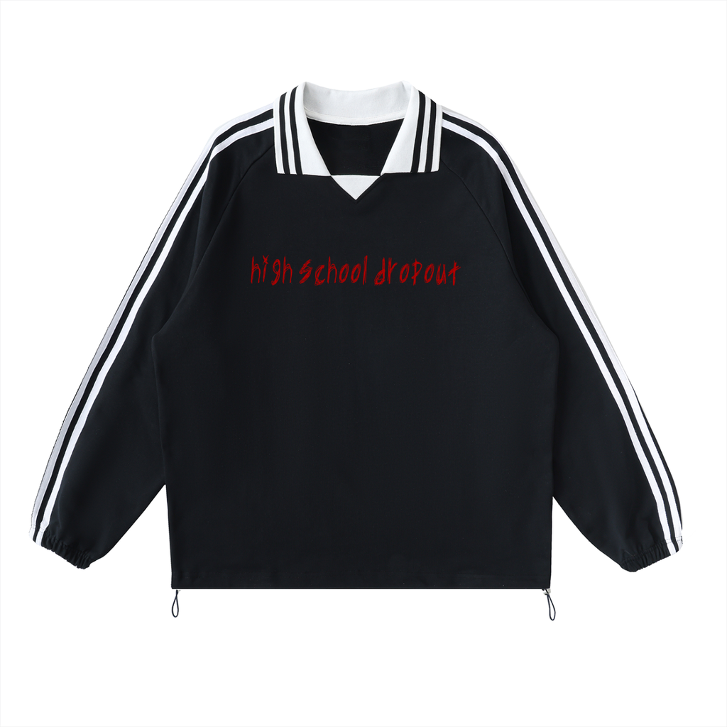hIgh school dropout Collar Sweatshirt